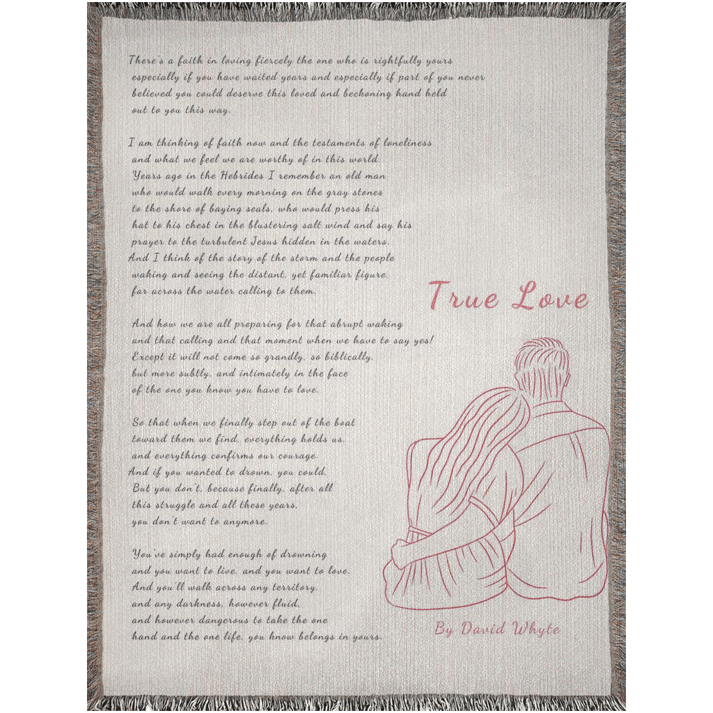 True Love By David Whyte  -100% Cotton Jacquard Woven Throw Blanket