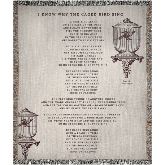I know Why The Caged Bird Sings By Maya Angelou  -100% Cotton Jacquard Woven Throw Blanket